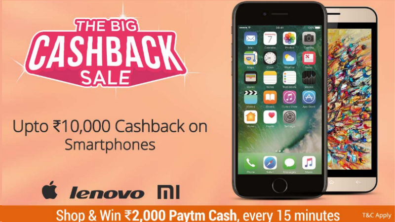 Paytm Big Cashback Sale: Up to Rs 10,000 Cashback Offered on iPhone 7, iPhone 6s, and More