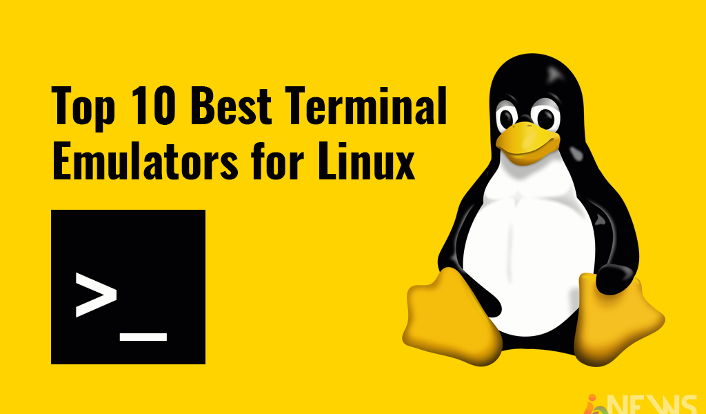 Top 10 Best Terminal Emulators for Linux