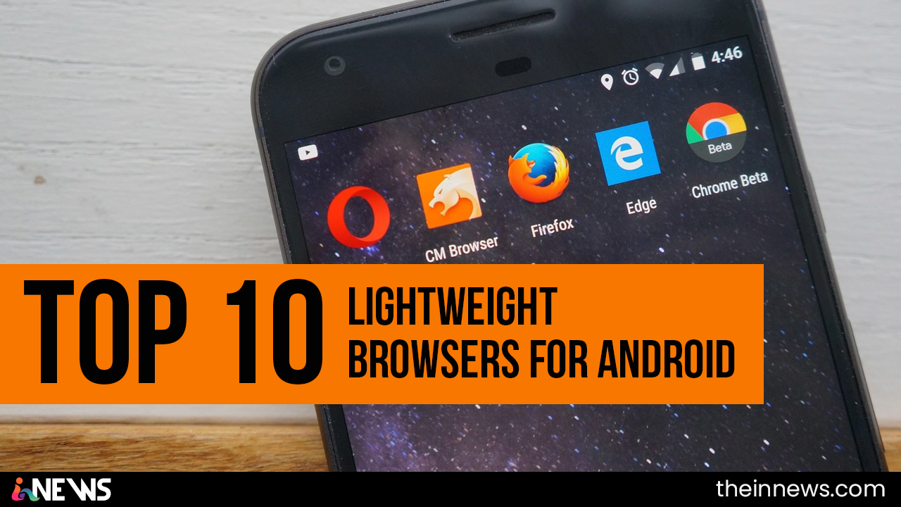 Lightweight Browsers for Android