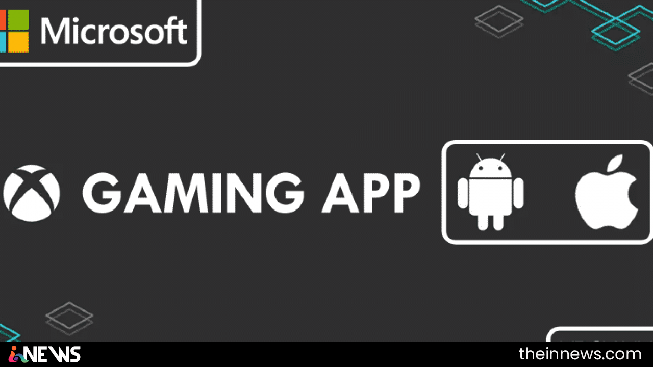 Microsoft Launched Its New Gaming App For Android And iOS
