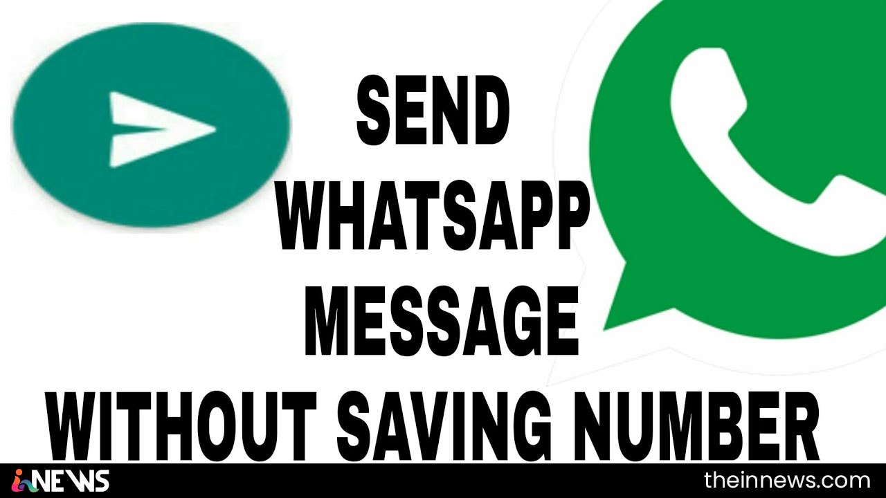 How to send WhatsApp messages without saving the number